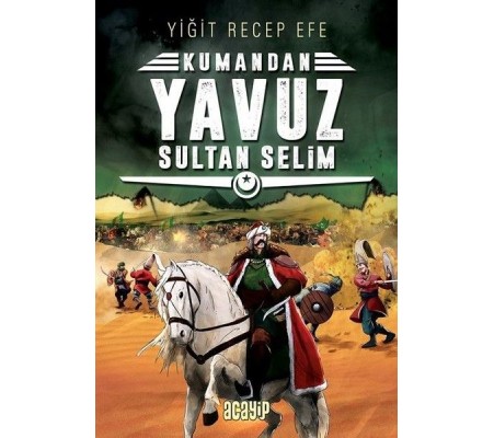 Kumandan 4 - Yavuz Sultan Selim