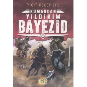 Yıldırım Bayezid Kumandan Yıldırım Bayezid Kumandan