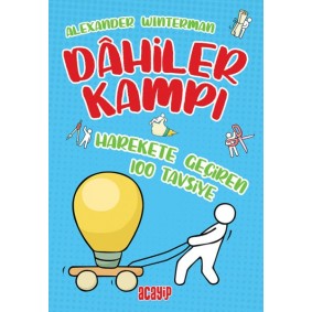 Harekete Geçiren 100 Tavsiye - Dahiler Kampı Harekete Geçiren 100 Tavsiye - Dahiler Kampı