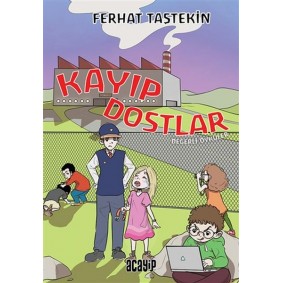 Kayıp Dostlar - Değerli Öyküler Kayıp Dostlar - Değerli Öyküler