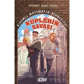 Küplerin Savaşı - Gizemli Matematik Hikayeleri 1 Küplerin Savaşı - Gizemli Matematik Hikayeleri 1