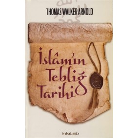 İslamın Tebliğ Tarihi İslamın Tebliğ Tarihi