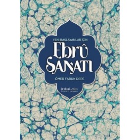 Yeni Başlayanlar İçin Ebru Sanatı Yeni Başlayanlar İçin Ebru Sanatı