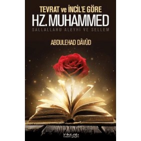 Tevrat ve İncil’e Göre Hz. Muhammed (s.a.v.) Tevrat ve İncil’e Göre Hz. Muhammed (s.a.v.)