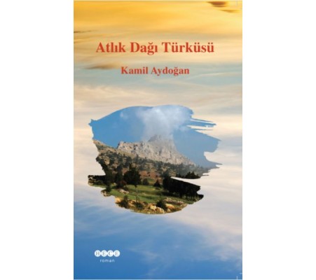 Atlık Dağı Türküsü