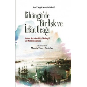 Cihangirde Bir Aşk ve İrfan Ocağı