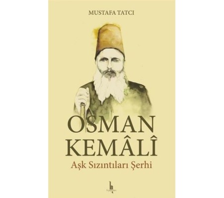 Osman Kemali Aşk Sızıntıları Şerhi