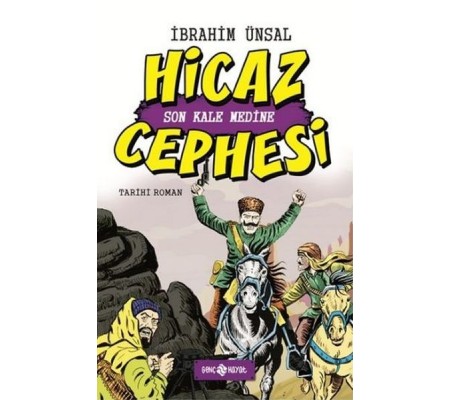 Hicaz Cephesi Son Kale Medine / Cepheden Cepheye 5 Hicaz Cephesi Son Kale Medine / Cepheden Cepheye 5
