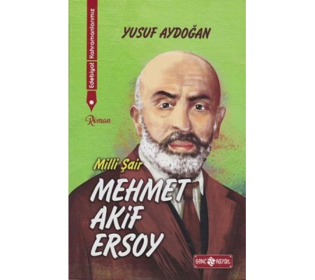Edebiyat Kahramanlarımız 1 - Mehmet Akif Ersoy