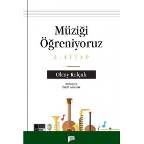 Müziği Öğreniyoruz 2.Kitap Müziği Öğreniyoruz 2.Kitap