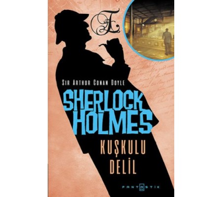 Sherlock Holmes - Kuşkulu Delil