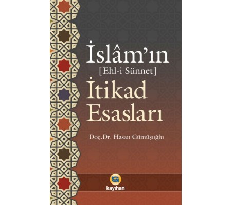 İslamın (Ehl-İ Sünnet) İtikad Esasları