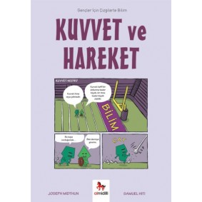 Kuvvet ve Hareket - Gençler İçin Çizgilerle Bilim Kuvvet ve Hareket - Gençler İçin Çizgilerle Bilim