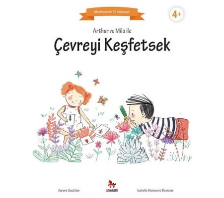 Arthur ve Mila ile Çevreyi Keşfetsek - Montessori Kitaplarım