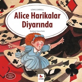 Dünya Klasikleri Dizisi - Alice Harikalar Diyarında Dünya Klasikleri Dizisi - Alice Harikalar Diyarında