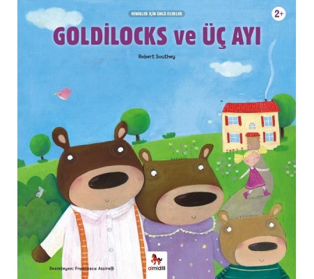 Goldilocks ve Üç Ayı - Minikler İçin Ünlü Eserler