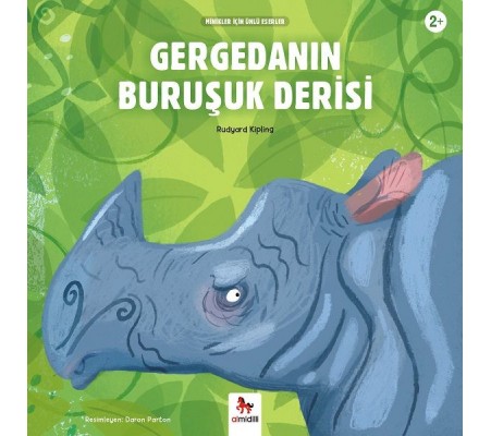 Gergedanın Buruşuk Derisi - Minikler İçin Ünlü Eserler