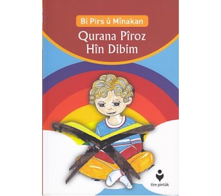 Bi Pirs u Minakan - Qurana Piroz Hin Dibim (Kürtçe)