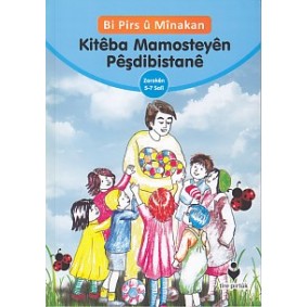 Bi Pirs u Minakan - Kitabe Mamosteyen Peşdibistane (Kürtçe) Bi Pirs u Minakan - Kitabe Mamosteyen Peşdibistane (Kürtçe)