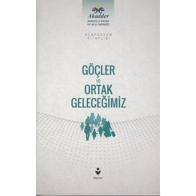 Göçler ve Ortak Geleceğimiz Göçler ve Ortak Geleceğimiz