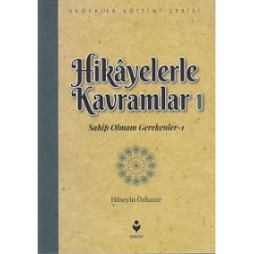 Hikayelerle Kavramlar 1 - Sahip Olmam Gerekenler 1 Hikayelerle Kavramlar 1 - Sahip Olmam Gerekenler 1
