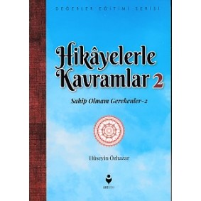 Hikayelerle Kavramlar 2 - Sahip Olmam Gerekenler 2 Hikayelerle Kavramlar 2 - Sahip Olmam Gerekenler 2