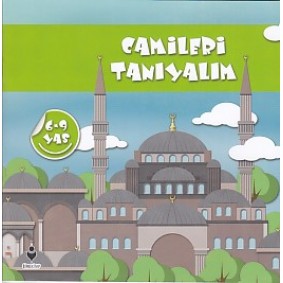 Camileri Tanıyalım (6-9 Yaş) Camileri Tanıyalım (6-9 Yaş)