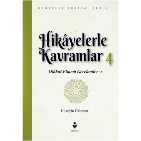 Hikayelerle Kavramlar 4 - Dikkat Etmem Gerekenler 1 Hikayelerle Kavramlar 4 - Dikkat Etmem Gerekenler 1
