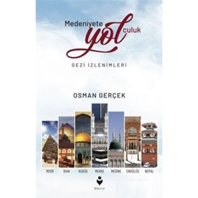 Medeniyete Yolculuk Medeniyete Yolculuk