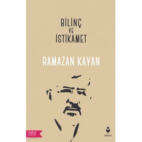 Bilinç ve İstikamet - Kılavuz Kitaplar Serisi Bilinç ve İstikamet - Kılavuz Kitaplar Serisi