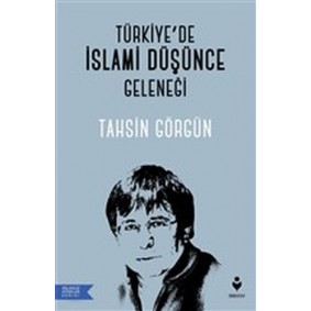 Türkiye’de İslami Düşünce Geleneği Türkiye’de İslami Düşünce Geleneği