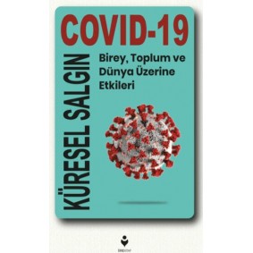 Küresel Salgın Covid-19 Küresel Salgın Covid-19