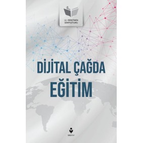 Dijital Çağda Eğitim Dijital Çağda Eğitim