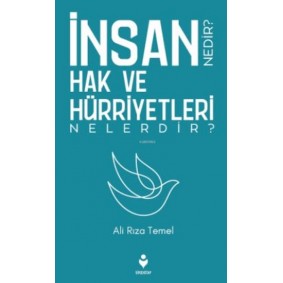 İnsan Hak ve Hürriyetleri Nedir? Nelerdir? İnsan Hak ve Hürriyetleri Nedir? Nelerdir?