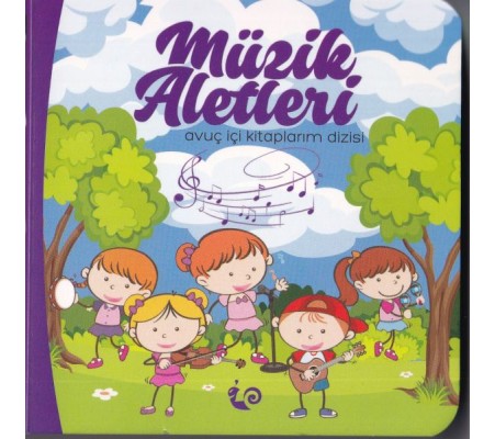 Müzik Aletleri - Avuç İçi Kitaplarım Dizisi