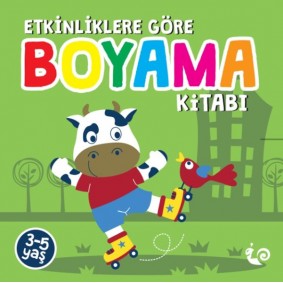 Etkinliklere Göre Boyama Kitabı - Yeşil Etkinliklere Göre Boyama Kitabı - Yeşil