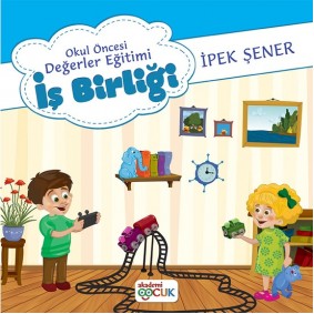 Akademi Çocuk Okul Öncesi Değerler Eğitimi İş Birliği Akademi Çocuk Okul Öncesi Değerler Eğitimi İş Birliği