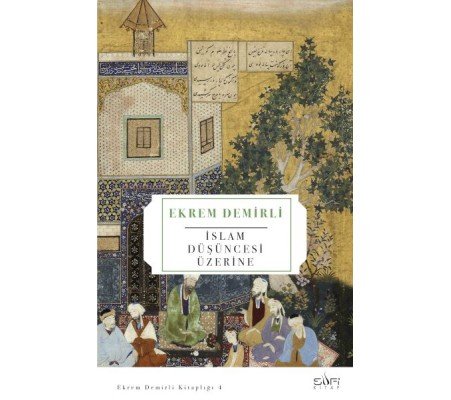 İslam Düşüncesi Üzerine İslam Düşüncesi Üzerine