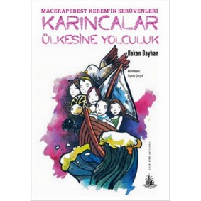 Karıncalar Ülkesine Yolculuk Karıncalar Ülkesine Yolculuk