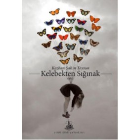 Kelebekten Sığınak Kelebekten Sığınak