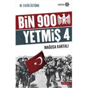 Bin 900 Yetmiş 4 - Mağusa Kartalı Bin 900 Yetmiş 4 - Mağusa Kartalı