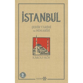 İstanbul - Şehir Tarihi ve Mimarisi İstanbul - Şehir Tarihi ve Mimarisi