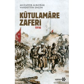 Kutulamare Zaferi 1916 Kutulamare Zaferi 1916