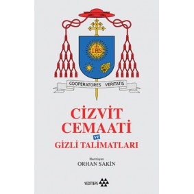 Cizvit Cemaati ve Gizli Talimatları Cizvit Cemaati ve Gizli Talimatları