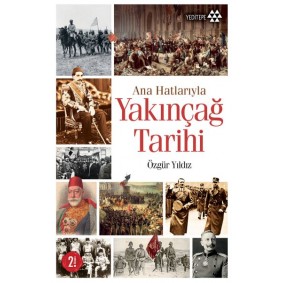 Ana Hatlarıyla Yakınçağ Tarihi Ana Hatlarıyla Yakınçağ Tarihi
