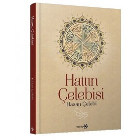 Hattın Çelebisi Hasan Çelebi Hattın Çelebisi Hasan Çelebi