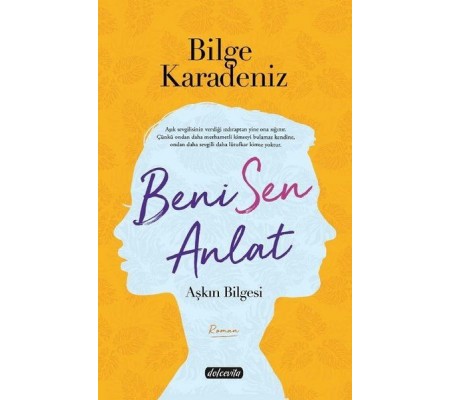 Beni Sen Anlat - Aşkın Bilgesi