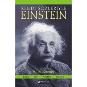 Kendi Sözleriyle Einstein