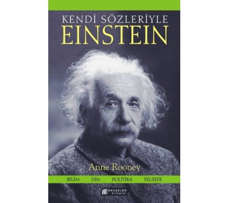 Kendi Sözleriyle Einstein