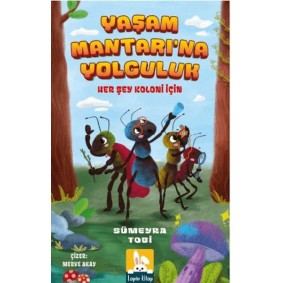 Yaşam Mantarına Yolculuk Yaşam Mantarına Yolculuk